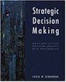 Strategic Decision Making Multiobjective Decision Analysis with Spreadsheets