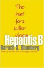 Hepatitis B  The Hunt for a Killer Virus