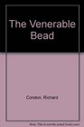 The Venerable Bead