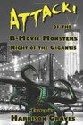 ATTACK of the BMovie Monsters Night of the Gigantis