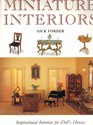 Miniature Interiors Inspirational Source Book of Interior Design for Dolls' Houses