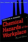 Proctor and Hughes' Chemical Hazards of the Workplace 4E