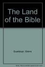 The Holy Bible  Places and Stories from the Old and New Testament
