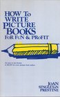 How to write picture books for fun  profit An easy to use format  a must for every picture book author