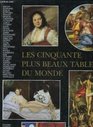 Les cinquante plus beaux tableaux de monde