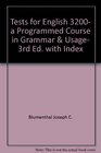 Tests for English 3200 a Programmed Course in Grammar  Usage 3rd Ed with Index