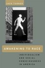 Awakening to Race Individualism and Social Consciousness in America