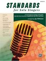 Standards For Solos Singers  12 Contemporary Settings Of Favorites From The Great American Songbook For Solo Voice  Piano