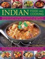 Indian Food And Cooking Explore The Very Best Of Indian Regional Cuisine With 150 Recipes From Around The Country Shown Step By Step In More Than 850 Pictures