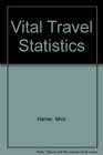 Vital Travel Statistics