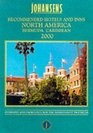 Johansens Recommended Hotels and Inns North America Bermuda Caribbean 2000