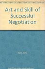 The Art And Skill Of Successful Negotiation