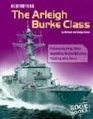 Destroyers The Arleigh Burke Class