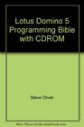 Lotus Domino 5 Programming Bible with CDROM