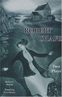 Robert Chafe Two Plays