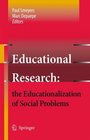 Educational Research the Educationalization of Social Problems