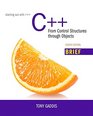 Starting Out with C from Control Structures through Objects Brief Version
