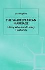 Shakespearean Marriage Merry Wives and