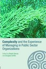 Complexity and the Experience of Managing in the Public Sector