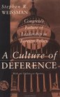 A Culture of Deference Congress's Failure of Leadership in Foreign Policy