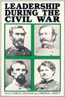 Leadership During the Civil War the 1989 Deep Delta Civil War Symposium Themes in Honor of T Harr