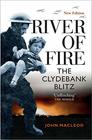 River of Fire The Clydebank Blitz