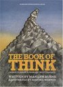 The Book of Think: Or, How to Solve a Problem Twice Your Size (A Brown Paper School Book)