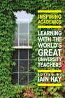 Inspiring Academics Learning with the World's Great University Teachers