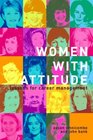 Women With Attitude Lessons for Career Management