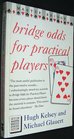 Bridge Odds for Practical Players