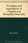 Principles and Applications of Organic and Biological Chemistry