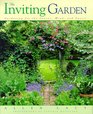 The Inviting Garden  Gardening for the Senses Mind and Spirit