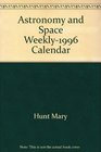 Astronomy and Space Weekly1996 Calendar