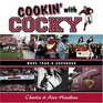 Cookin' with Cocky More than a Cookbook