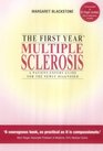 The First Year Multiple Sclerosis
