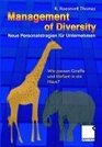 Management of Diversity  Neue Personalstrategien fr Unternehmen Wie passen Giraffe und Elefant in ein Haus