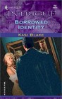 Borrowed Identity (Harlequin Intrigue, No 752)