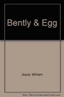 Bently  Egg