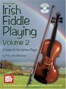 Mel Bay presents Irish Fiddle Playing 2 Guide for the Serious Player