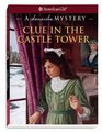 Clue in the Castle Tower A Samantha Mystery