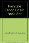 Fairytale Fabric Board Book Set