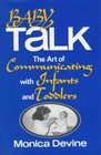 Baby Talk The Art of Communicating With Infants and Toddlers