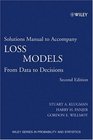 Loss Models Solutions Manual From Data to Decisions