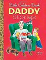 Little Golden Book Daddy Stories