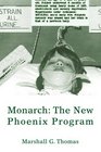 Monarch: The New Phoenix Program