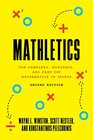 Mathletics How Gamblers Managers and Fans Use Mathematics in Sports Second Edition
