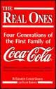 The Real Ones Four Generations of the First Family of CocaCola