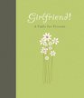 Girlfriend A Fable for Friends