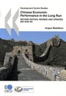 Development Centre Studies Chinese Economic Performance in the Long Run  Second Edition Revised and Updated 9602030 AD