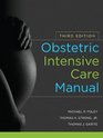 Obstetric Intensive Care Manual Third Edition